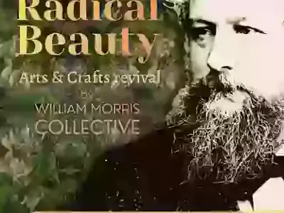 Radical Beauty - Arts and Crafts Revival